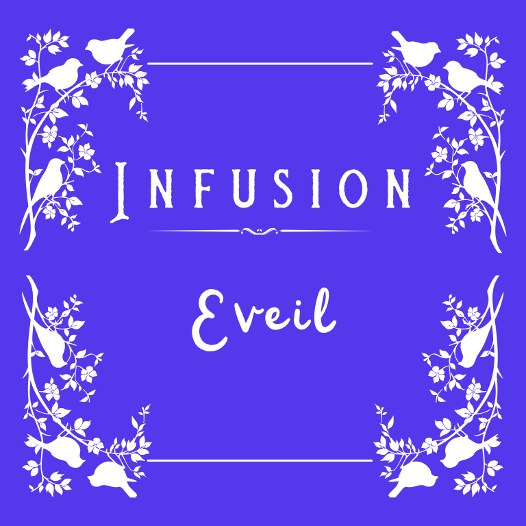 Infusion : Éveil